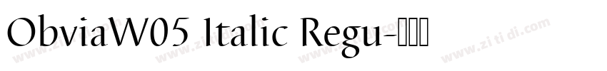 ObviaW05 Italic Regu字体转换